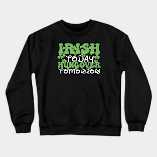 st patricks day Crewneck Sweatshirt